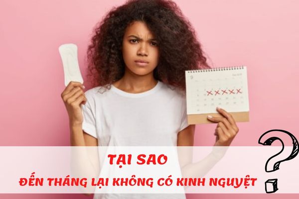 Tại sao đến tháng lại không có kinh nguyệt – Cách điều trị hợp lý