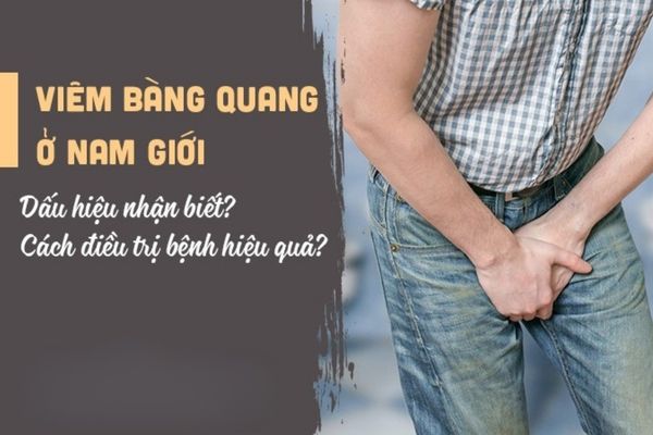 Viêm bàng quang ở nam giới là do đâu?