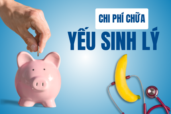 Chi-phi-chua-yeu-sinh-ly-la-bao-nhieu-00